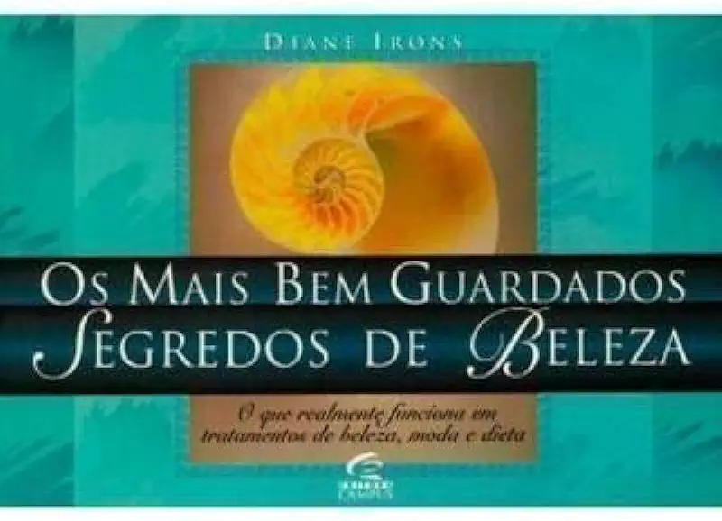 Capa do Livro Os Mais Bem Guardados Segredos de Beleza - Diane Irons