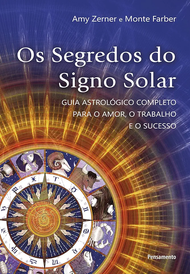 Capa do Livro Os Segredos do Signo Solar - Amy Zerner e Monte Farber