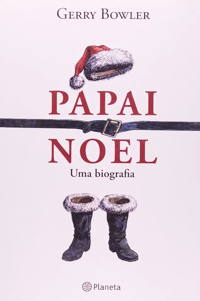 Papai Noel uma Biografia - Gerry Bowler