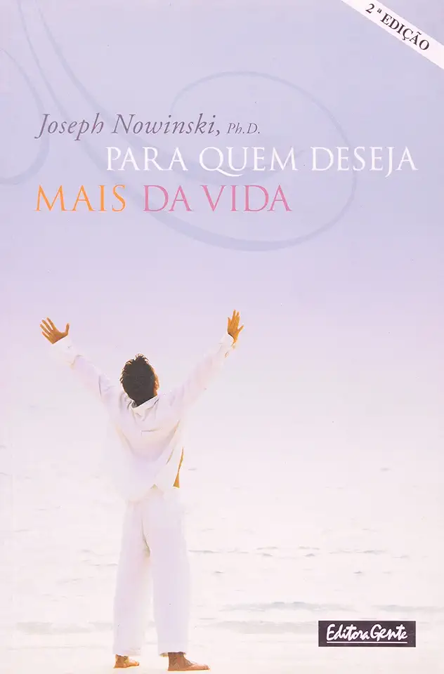 Capa do Livro Para Quem Deseja Mais da Vida - Joseph Nowinski