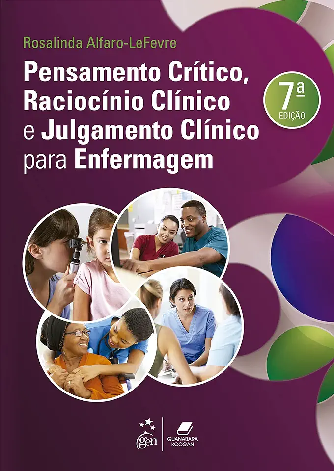 Capa do Livro Pensamento Crítico, Raciocínio Clínico E Julgamento Clínico Para Enfermagem - Alfaro-lefevre,rosalinda