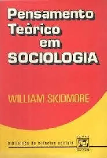 Capa do Livro Pensamento Teórico Em Sociologia - William Skidmore