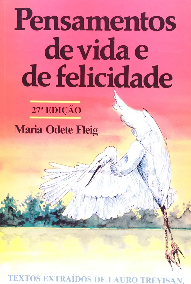 Capa do Livro Pensamentos de Vida e de Felicidade - Maria Odete Fleig