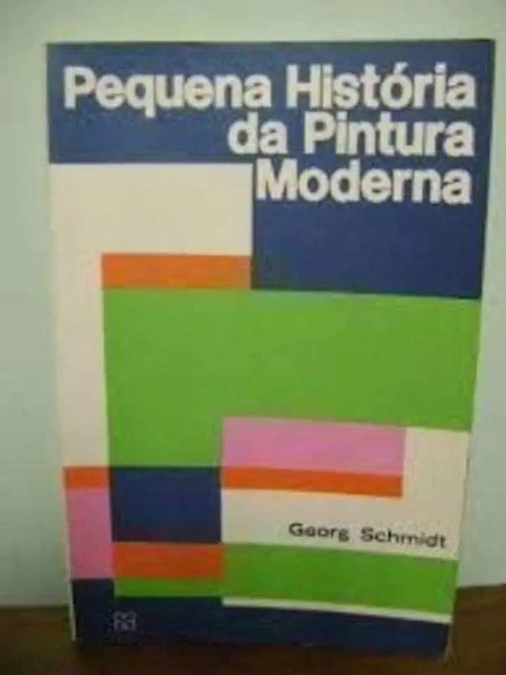 Capa do Livro Pequena História da Pintura Moderna - Georg Schmidt