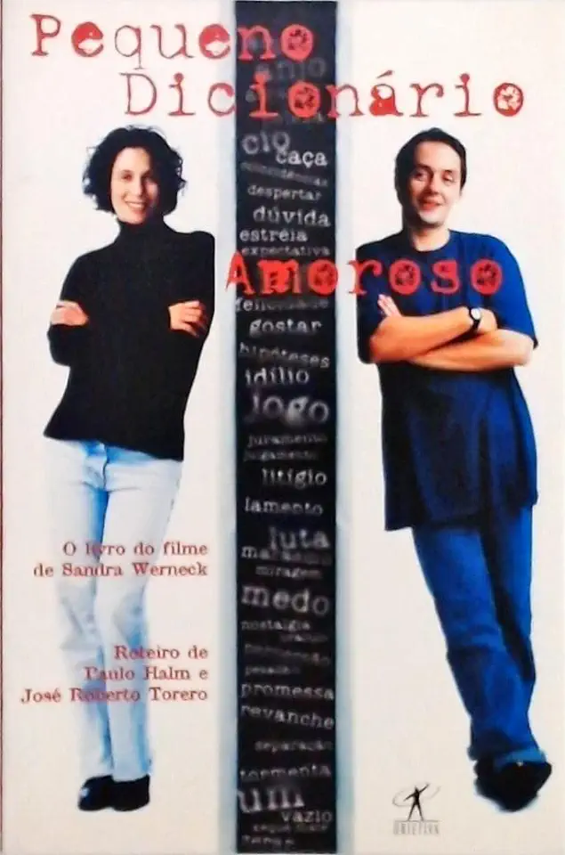 Capa do Livro Pequeno Dicionário Amoroso - Paulo Halm e José Roberto Torero