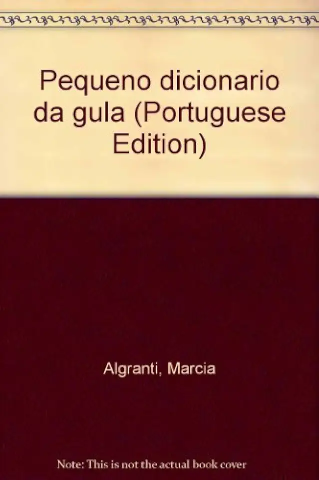 Capa do Livro Pequeno Dicionário da Gula - Marcia Algranti