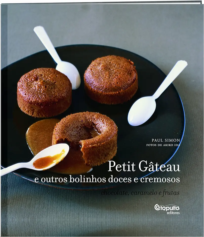 Capa do Livro Petit Gâteau e Outros Bolinhos Doces e Cremosos - Paul Simon