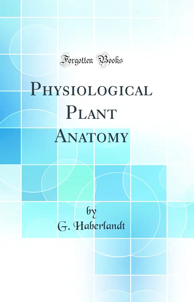 Capa do Livro Physiological Plant Anatomy - G. Haberlandt