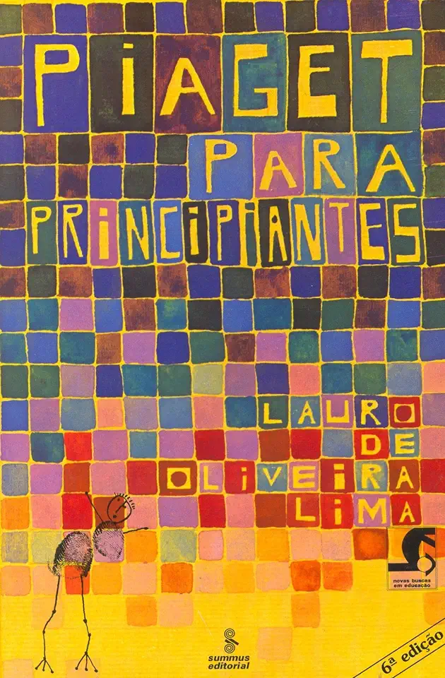 Capa do Livro Piaget para Principiantes - Lauro de Oliveira Lima
