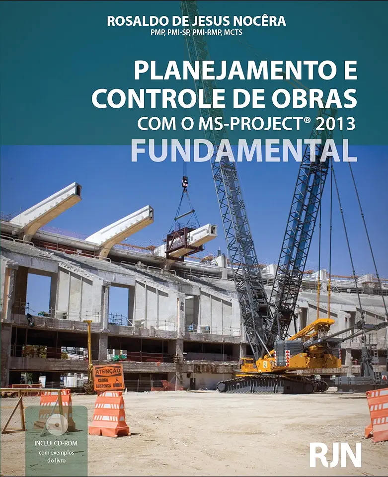 Capa do Livro Planejamento e Controle de Obras Com o Ms-project 2013 - Fundamental - Rosaldo de Jesus Nocêra