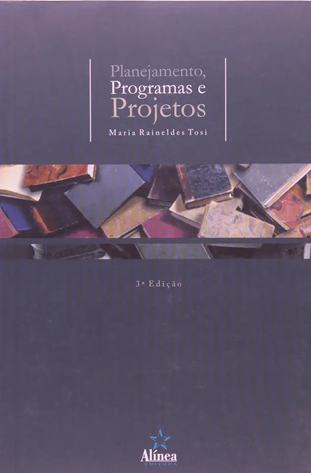 Capa do Livro Planejamento, Programas e Projetos - Maria Raineldes Tosi