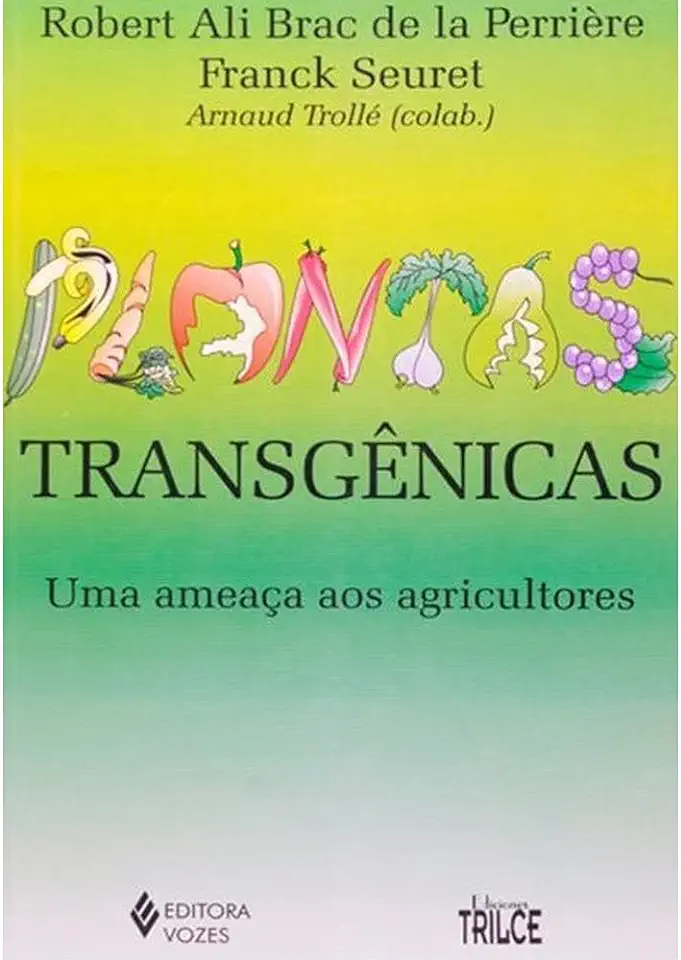 Capa do Livro Plantas Transgenicas - Robert Ali Brac de La Perriere