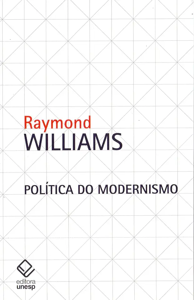 Capa do Livro Política do Modernismo - Raymond Williams