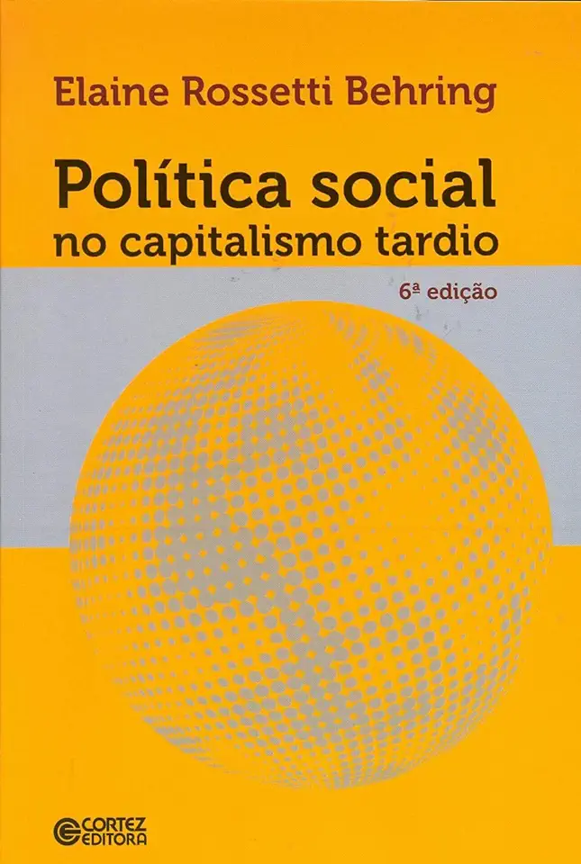 Capa do Livro Política Social no Capitalismo Tardio - Elaine Rossetti Behring