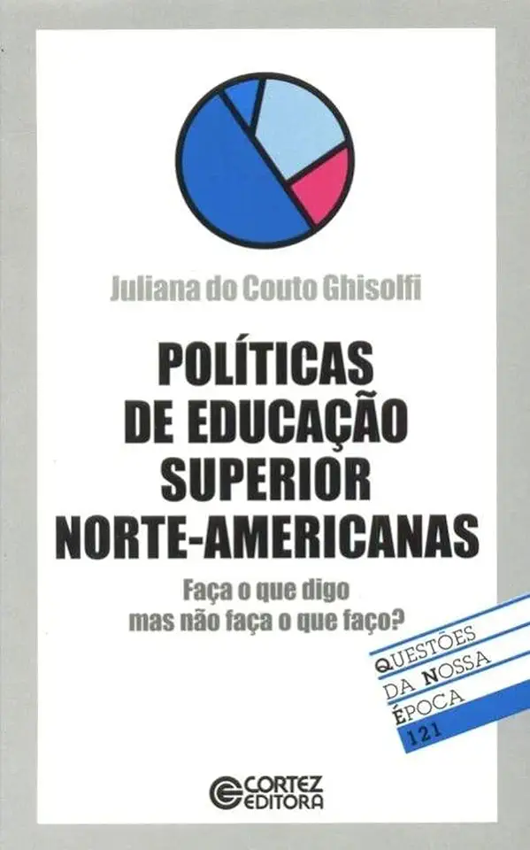 Capa do Livro Políticas de Educação Superior Norte-Americanas - Juliana do Couto Ghisolfi