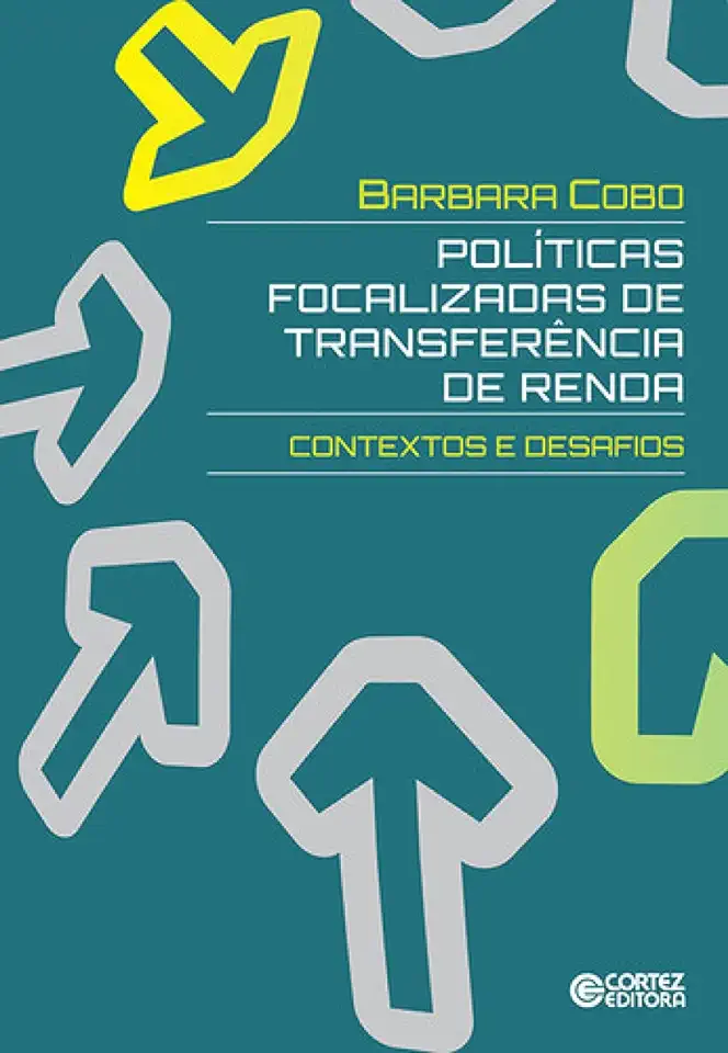 Capa do Livro Políticas focalizadas de transferência de renda: contextos e desafios - Barbara Cobo