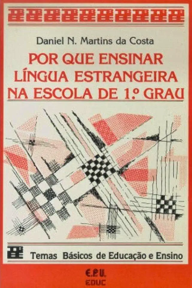 Capa do Livro Por Que Ensinar Língua Estrangeira na Escola de 1º Grau - Daniel N. Martins da Costa