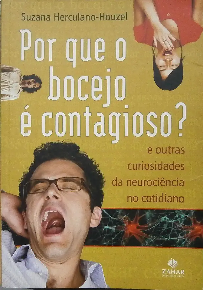 Capa do Livro Por Que o Bocejo é Contagioso? - Suzana Herculano Houzel