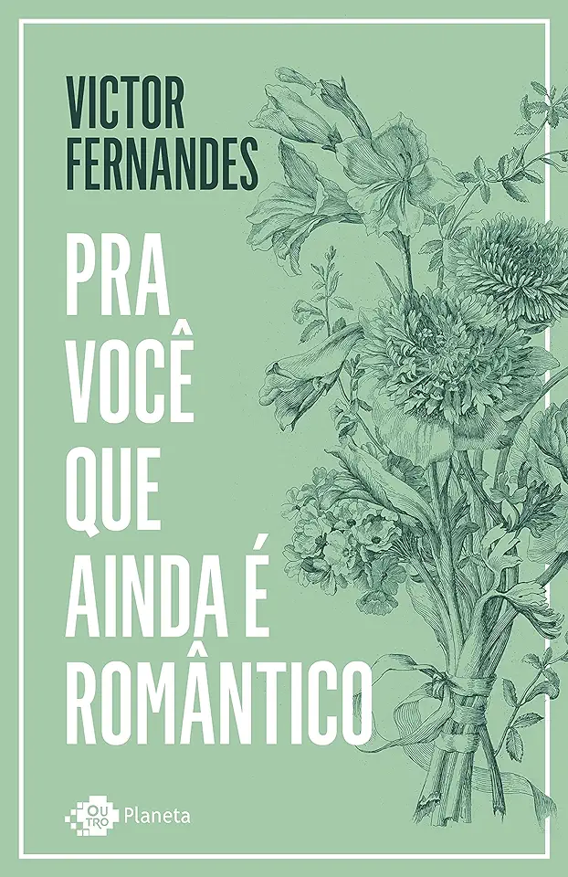 Capa do Livro Pra você que ainda é romântico - Victor Fernandes