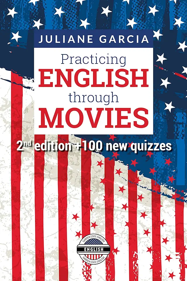 Capa do Livro Practicing English through Movies: 2nd edition - Garcia, Juliane