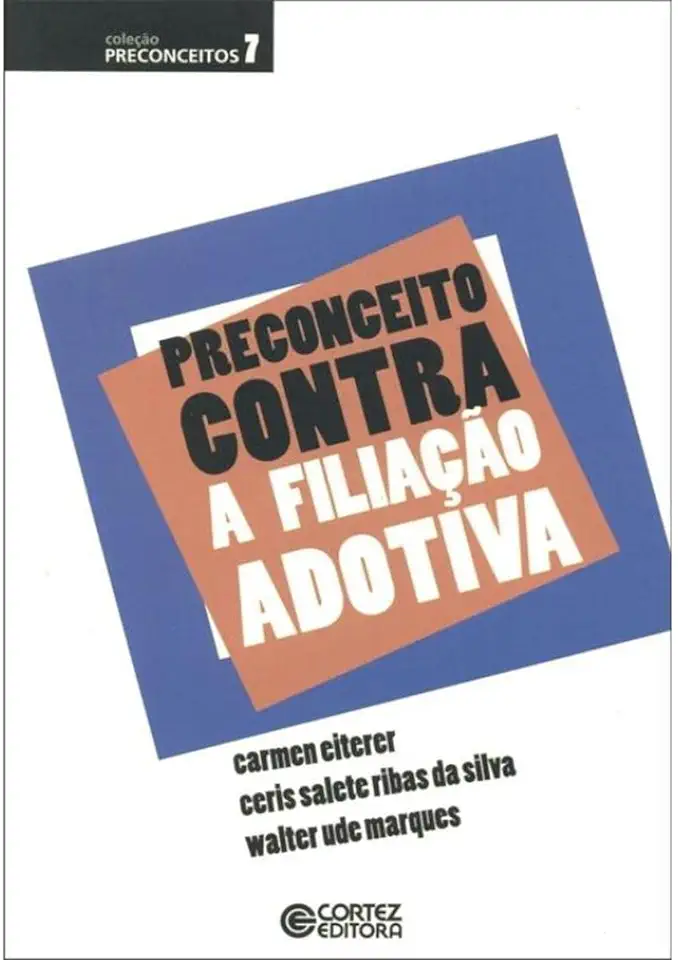 Capa do Livro Preconceito contra a filiação adotiva - Carmen Eiterer