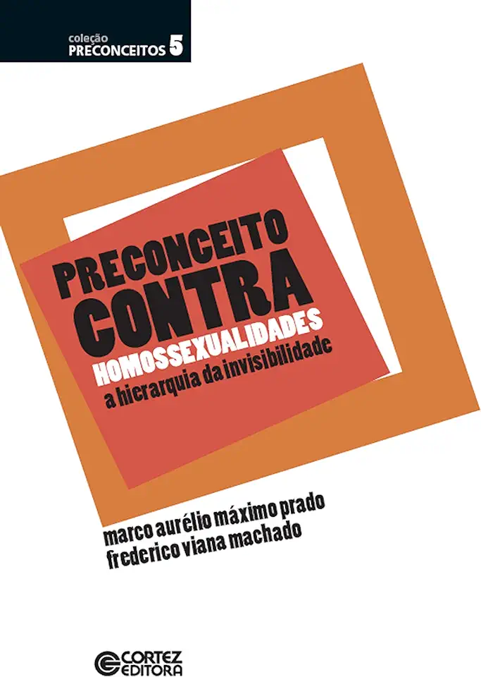 Capa do Livro Preconceito Contra Homossexualidades - Marco Aurélio Máximo Prado