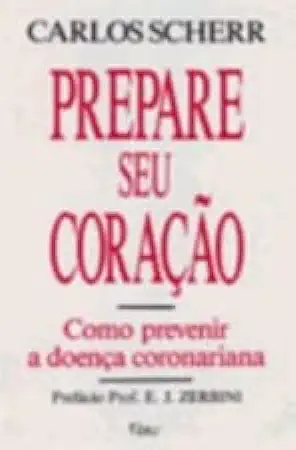 Capa do Livro Prepare Seu Coração - Carlos Scherr
