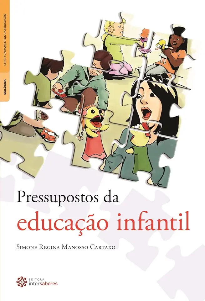 Capa do Livro Pressupostos da Educação Infantil - Simone Regina Manosso Cartaxo