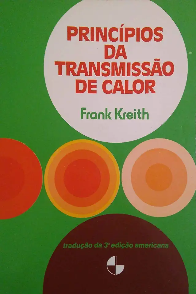 Capa do Livro Princípios da Transmissão de Calor - Frank Kreith