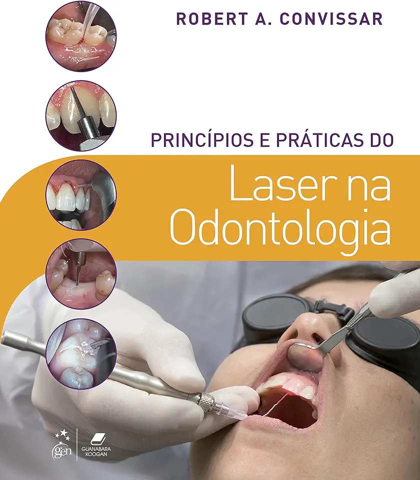Capa do Livro Princípios e Práticas do Laser na Odontologia - Robert Convissar