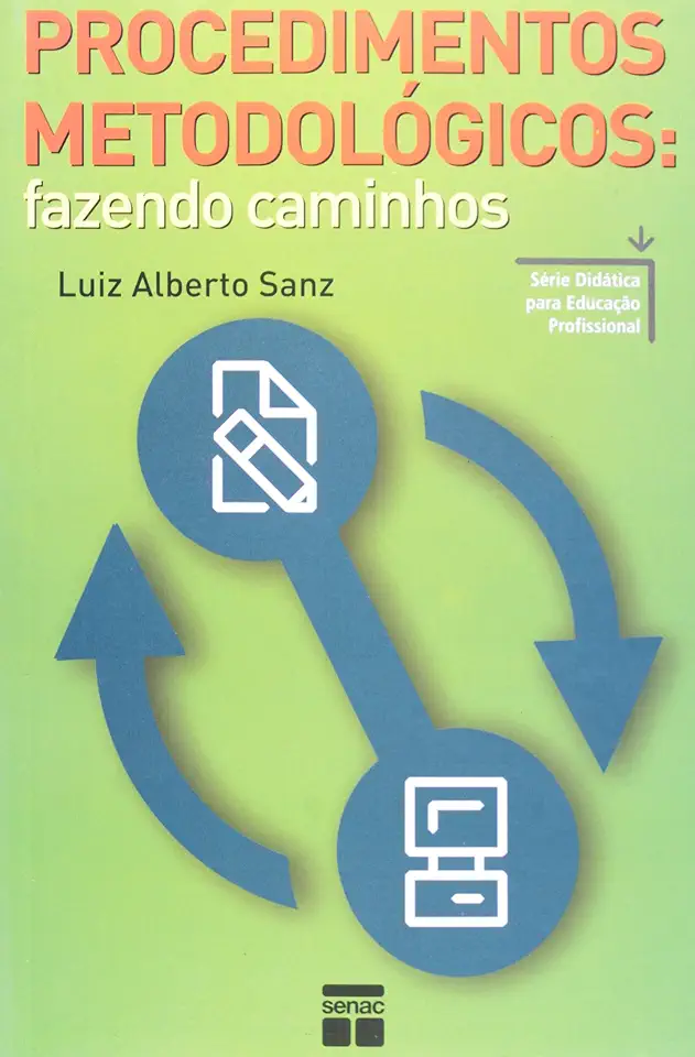 Capa do Livro Procedimentos Metodológicos: Fazendo Caminhos - Luiz Alberto Sanz