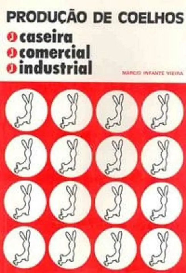 Capa do Livro Produção de Coelhos - Caseira Comercial Industrial - Márcio Infante Vieira
