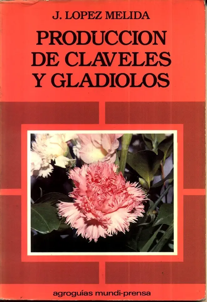 Capa do Livro Produccion de Claveles y Gladiolos - LOPEZ