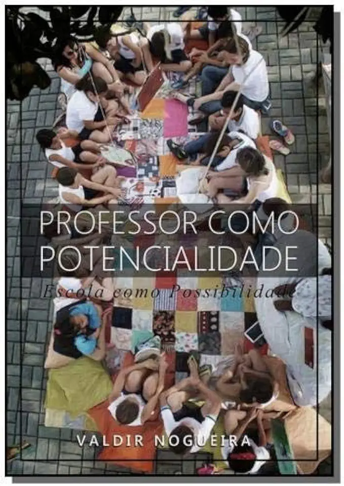 Capa do Livro PROFESSOR COMO POTENCIALIDADE - Valdir Nogueira