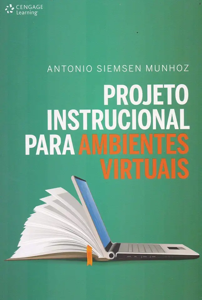 Capa do Livro Projeto Instrucional Para Ambientes Virtuais - Antonio Siemsen Munhoz