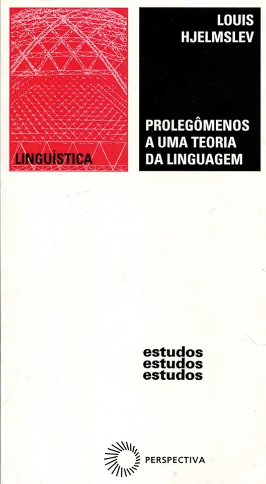 Capa do Livro Prolegômenos a uma Teoria da Linguagem - Louis Hjelmslev
