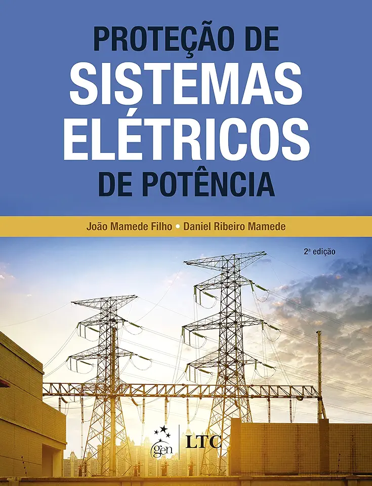 Capa do Livro Proteção de Sistemas Elétricos de Potência - Mamede Filho, João;