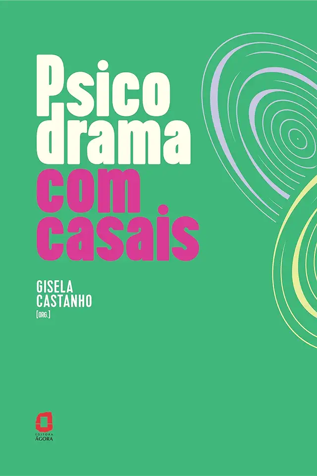 Capa do Livro Psicodrama Com Casais - Gisela M. Pires Castanho