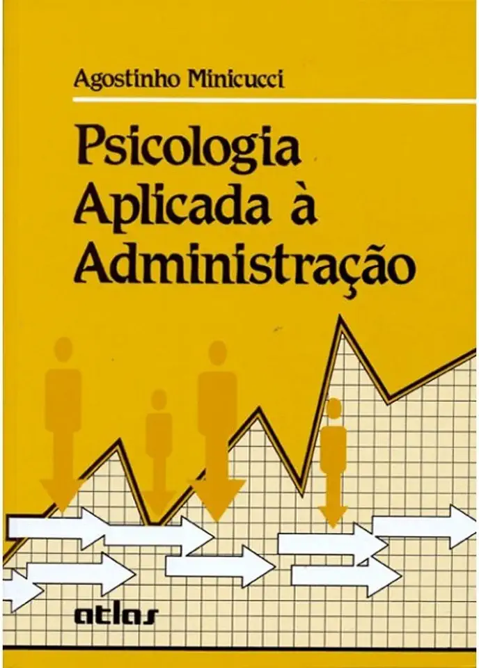 Capa do Livro Psicologia Aplicada À Administração - Agostinho Minicucci