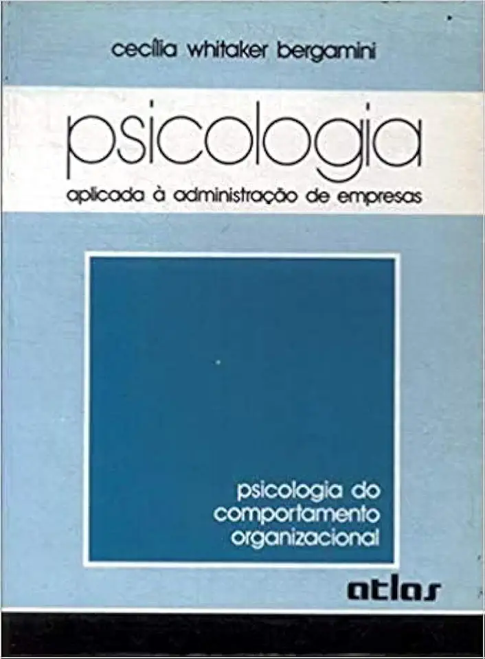 Capa do Livro Psicologia Aplicada à Administração de Empresas - Cecília Whitaker Bergamini