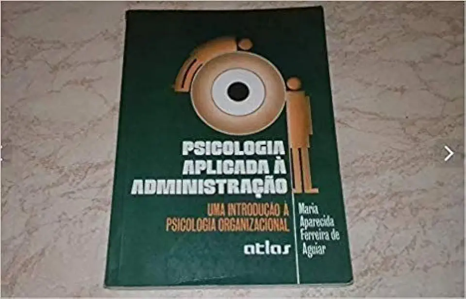Capa do Livro Psicologia Aplicada à Administração - Maria Aparecida Ferreira de Aguiar