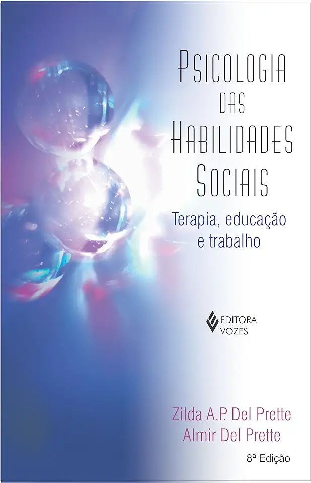 Capa do Livro Psicologia das Habilidades Sociais - Zilda A. P. del Prette e Almir del Prette