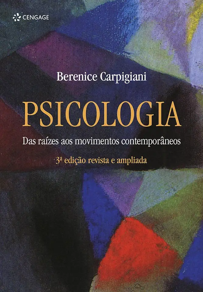 Capa do Livro Psicologia das Raízes aos Movimentos Contemporâneos - Berenice Carpigiani