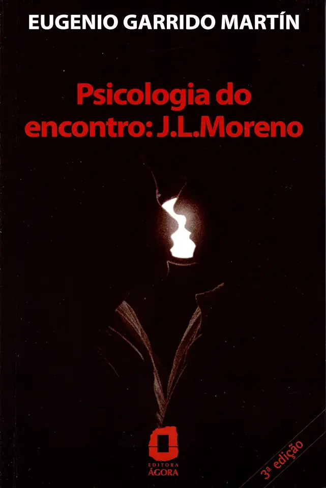 Capa do Livro Psicologia do Encontro: J. L. Moreno - Eugenio Garrido Martín