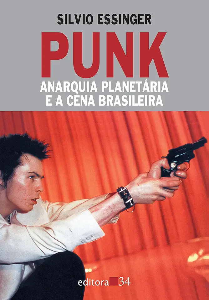 Capa do Livro Punk Anarquia Planetária e a Cena Brasileira - Silvio Essinger