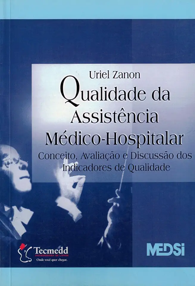 Capa do Livro Qualidade da Assistência Médico-hospitalar - Uriel Zanon