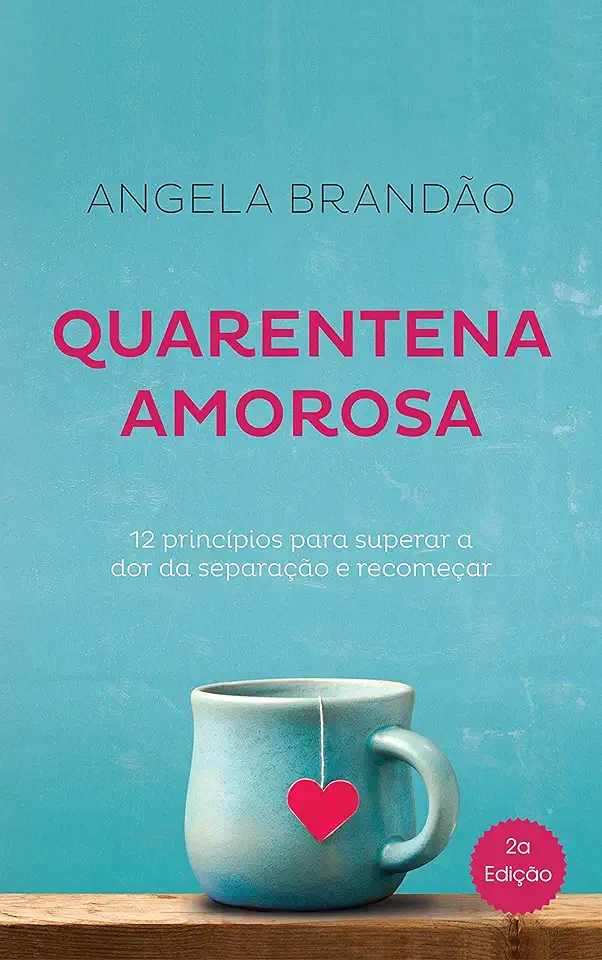 Capa do Livro Quarentena Amorosa - Angela Brandão