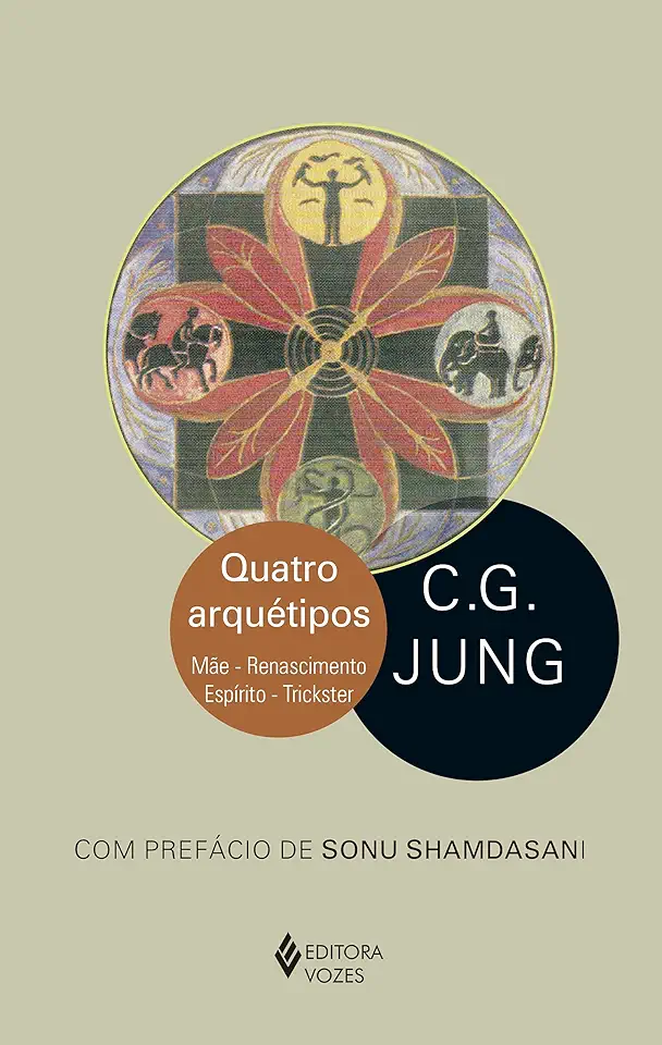 Capa do Livro Quatro Arquétipos : Mãe - Renascimento - Espírito - Trickster - C. G. Jung