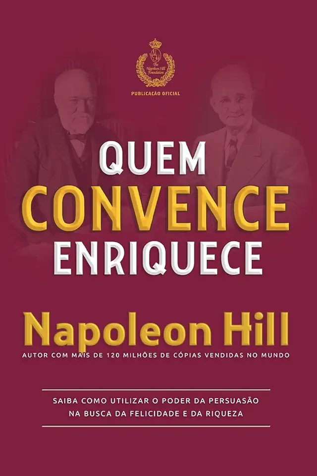 Capa do Livro Quem Convence Enriquece - Napoelon Hill