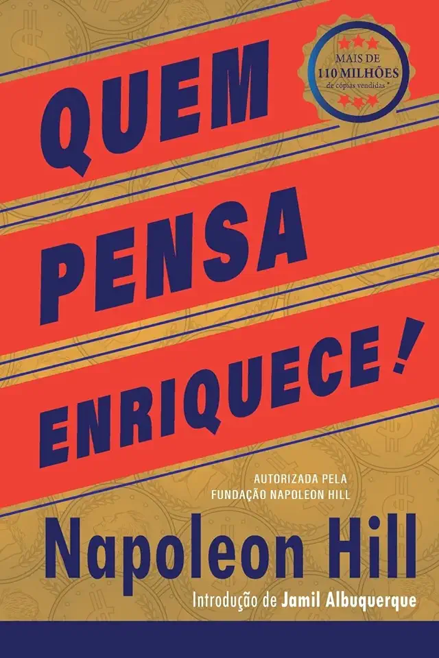 Capa do Livro Quem pensa enriquece - Edição oficial e original de 1937 - Hill, Napoleon